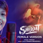 Shiddat (Female Version) Lyrics