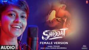 Shiddat (Female Version) Lyrics